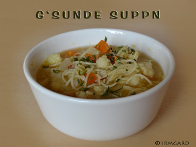 G'sunde Suppn Rezept