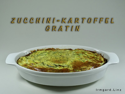 Zucchini-Kartoffel-Gratin Rezept