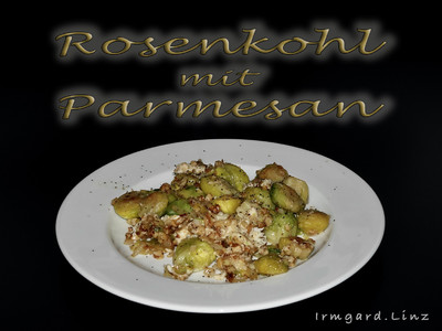 Rosenkohl mit Parmesan Rezept