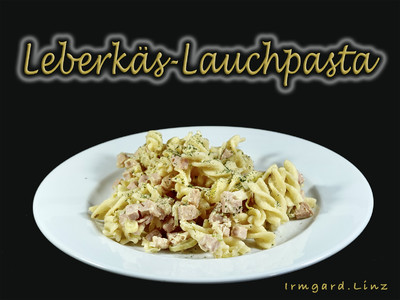 Leberkäs-Lauch-Pasta Rezept