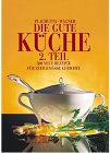 Die gute K&uuml;che 2